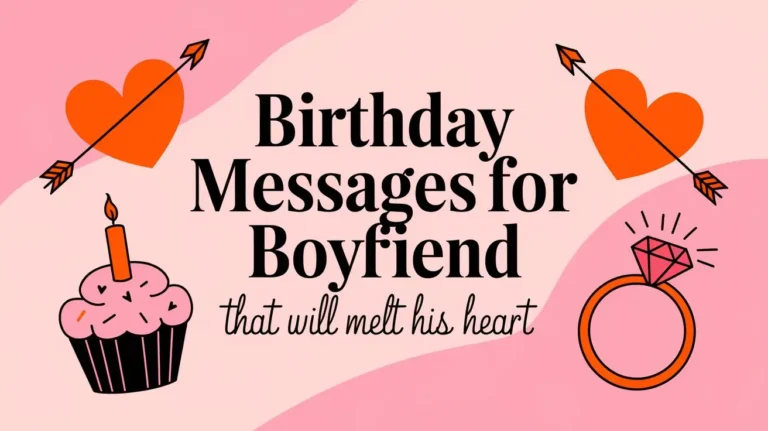 Birthday Messages for Boyfriend That Will Melt His Heart