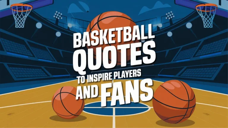 Basketball Quotes to Inspire Players and Fans