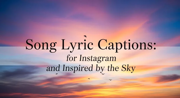 Song Lyric Captions: for Instagram and Inspired by the Sky